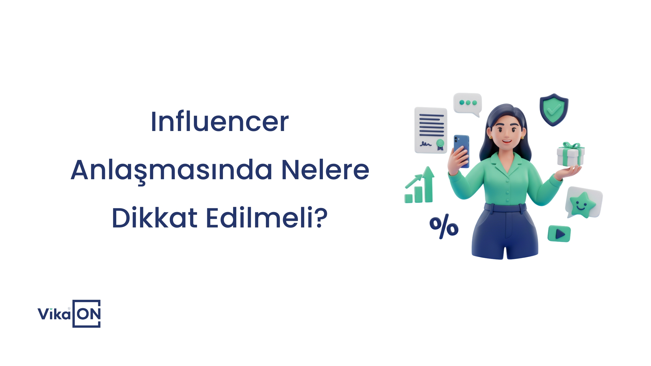 Influencer Anlaşmasında Nelere Dikkat Edilmeli?